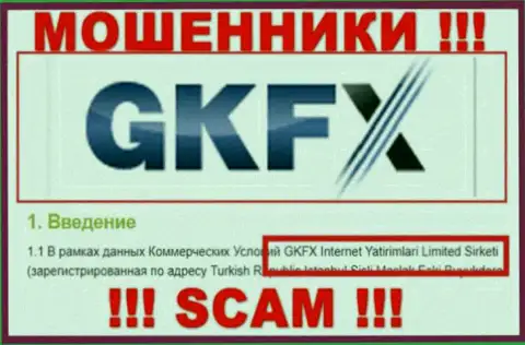 Юридическое лицо internet-мошенников GKFX ECN - это GKFX Internet Yatirimlari Limited Sirketi