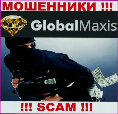 GlobalMaxis - это интернет мошенники, можете потерять абсолютно все свои депозиты