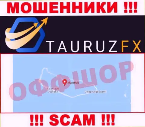 С интернет кидалой TauruzFX довольно рискованно работать, ведь они базируются в оффшоре: Marshall Island