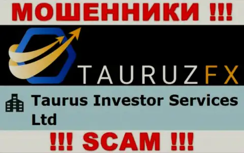 Инфа про юридическое лицо интернет шулеров TauruzFX Com - Taurus Investor Services Ltd, не спасет Вас от их загребущих лап