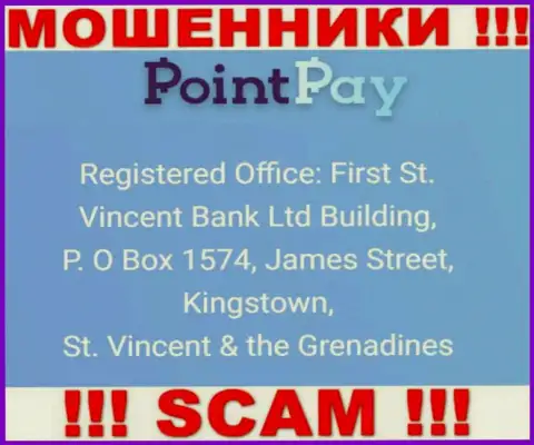 Офшорный адрес PointPay - First St. Vincent Bank Ltd Building, P. O Box 1574, James Street, Kingstown, St. Vincent & the Grenadines, информация позаимствована с сайта организации