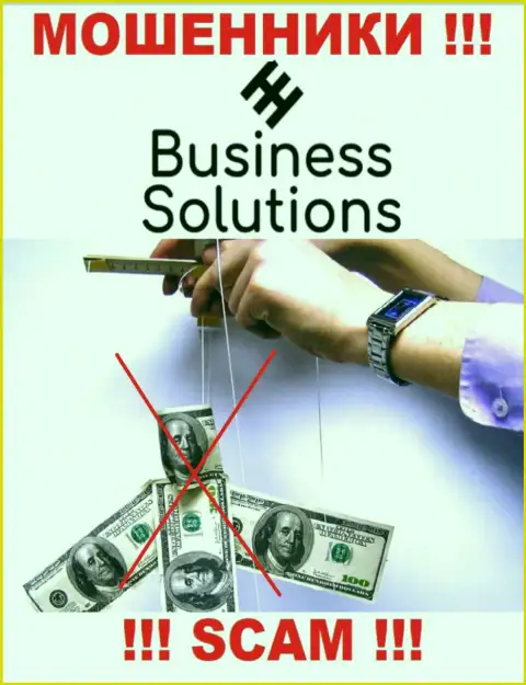 Избегайте Business Solutions - можете лишиться денежных активов, т.к. их работу абсолютно никто не контролирует