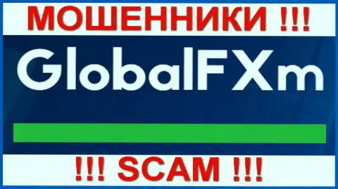 GlobalFXm - это ЛОХОТОРОНЩИКИ !!! SCAM !!!